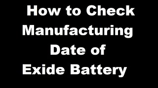 how to check exide battery manufacturing date  how to check exide battery warranty online [upl. by Shandra581]