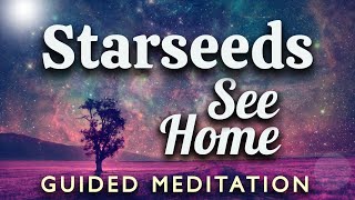 STARSEED Meditation See Your Souls Home Clairvoyantly View Your Origins amp See What Its Like [upl. by Blackington]