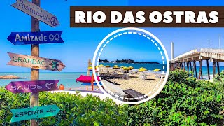 CONHEÇA RIO DAS OSTRAS RJ Perto de Macaé Búzios e Cabo Frio  Rio de Janeiro [upl. by Nasaj]