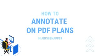 ArchiSnapper  how to annotate on pdf plans [upl. by Nawat]