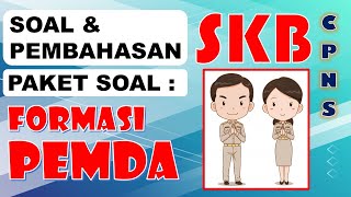 HOTS SKB FORMASI PEMDA  SOAL amp PEMBAHASAN SKD CPNS PEMERINTAHAN DAERAH SELEKSI KOMPETENSI BIDANG [upl. by Ylebmik]