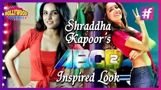 How To Get Shraddha Kapoors Look From ABCD 2 [upl. by Andre441]