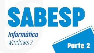 Aula Grátis SABESP  Informática  Microsoft Windows  Prof Ovidio Netto  Parte 2 [upl. by Caldeira]