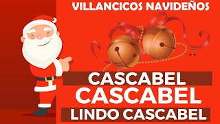 🎅 CASCABEL Cascabel Lindo Cascabel  Villancico infantil en español 🎄Canción de Navidad para niños [upl. by Kemme10]