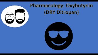 NCLEX Prep Pharmacology Oxybutynin  quotDryquot Ditropan [upl. by Yaffit]