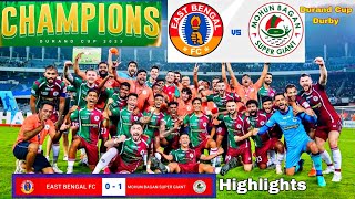 Durand Cup💥Final Darby East Bengal FC vs Mohun Bagan SG Match Highlights 10 [upl. by Rama]