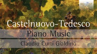 CastelnuovoTedesco Piano Works [upl. by Norrab]