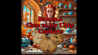 Banana Chocolate Chip Cookies [upl. by Egres]