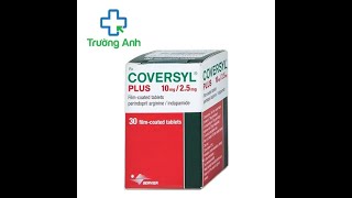 Coversyl Plus  Thuốc điều trị tăng huyết áp [upl. by Ongun379]