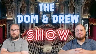 Vatican II amp the Laity pt 5  The Dom amp Drew Show Ep 5 [upl. by Franklyn]