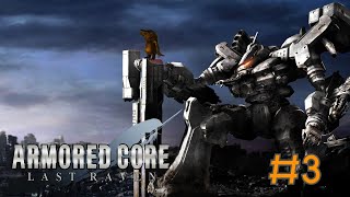 【Armored Core  Last Raven】3 Facing the most difficult foe in this game the map [upl. by Couchman770]