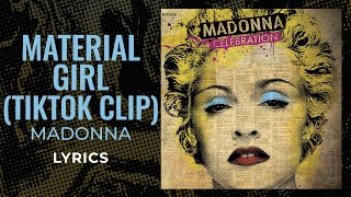 Madonna  Material Girl TikTok Clip LYRICS [upl. by Trinia]