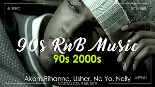 Best of RampB Classics 90s amp 2000s  Old School RampB Music Ever 🎶 Akon Rihanna Usher Ne Yo Nelly [upl. by Aivekahs]