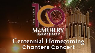 McMurry University  Centennial Homecoming  Chanters Concert [upl. by Ylecara]