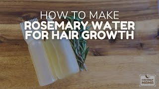 How To Make Rosemary Water for Hair Growth [upl. by Cressy]