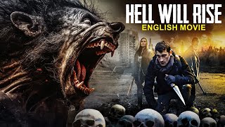 HELL WILL RISE  Hollywood Horror Movie  Hit Sci Fi Action English Movie  Horror Movies In English [upl. by Fullerton812]