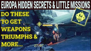 Destiny 2 Europa Secrets Hidden Little Missions Triumphs Loots Vex Sectors amp More How It Works [upl. by Ain888]