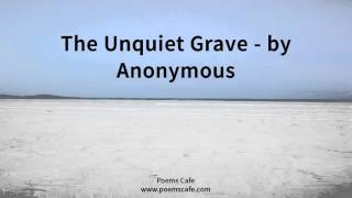 The Unquiet Grave by Anonymous [upl. by Einahpetse]