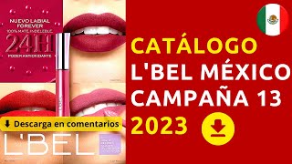 ✅ CATÁLOGO LBEL MÉXICO CAMPAÑA 13 2023 ✨✨ [upl. by Kamp]