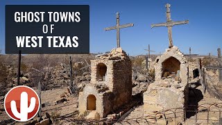 Remnants of WEST TEXAS  GHOST TOWNS of Terlingua Lajitas Fort Leaton amp Shafter [upl. by Murvyn]