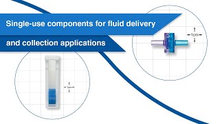 Singleuse components for fluid delivery and collection applications [upl. by Nalliuq]