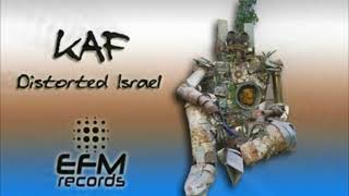 KAF  Distorted Israel [upl. by Ysdnil673]