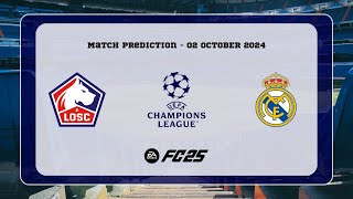 LOSC Lille vs Real Madrid CF  Prediction  202425 UEFA Champions League  EA FC 25 [upl. by Adnilasor]