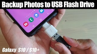 Galaxy S10  S10 How to Transfer  Backup Photos to USB Flash Thumb Drive [upl. by Gladwin]