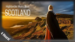 Scottish Music Highlander Music from Scotland 4 hours [upl. by Edison]