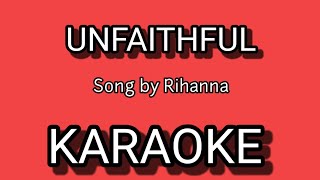 UNFAITHFUL KARAOKE  Song by Rihanna [upl. by Adia]