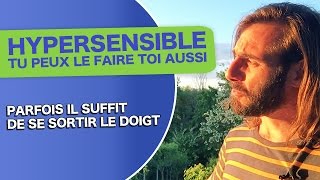 HYPERSENSIBLE TU PEUX LE FAIRE TOI AUSSI [upl. by Bethany]