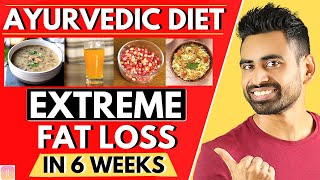 Ayurvedic Diet Plan for Extreme Fat Loss Healthy amp Effective [upl. by Alika381]