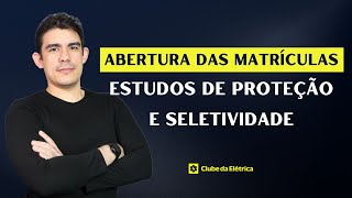 Evento PréMatrículas  Abertura das matrículas do Curso de Proteção e Seletividade [upl. by Krueger]