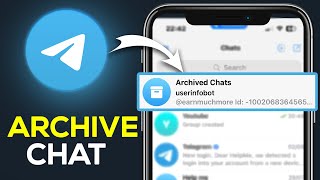 How To Archive And Unarchive Chat On Telegram  Full Guide [upl. by Deedee]