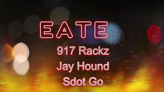 Eater  Jay Hound x 917 Rackz x Sdot Go Lyrics [upl. by Schaaff]