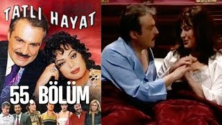 Tatlı Hayat 55 Bölüm [upl. by Yniatirb]