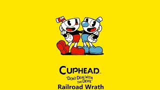 Cuphead  Railroad Wrath  OST [upl. by Eintrok]