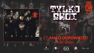 17 Wysokilot  Mało Odpowiedzi feat Oxon [upl. by Yurik936]