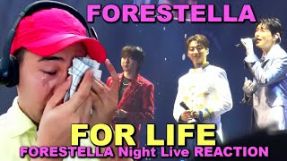 포레스텔라 Forestella  For Life  FORESTELLA Night Live REACTION [upl. by Dirraj344]