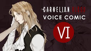 【CARNELIAN BLOOD】 第Ⅵ話「花燭」 Voice Comic [upl. by Siol]