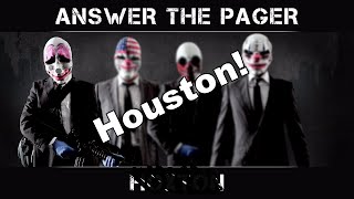 ANSWER THE PAGER  Featuring Houston Original Payday 2 Hoxton [upl. by Refinnaj]