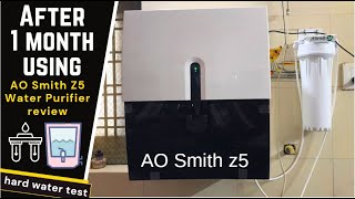 After 1 month using  AO Smith Z5 Water Purifier Baby Safe Water with 8 Stage Purification review [upl. by Perl579]