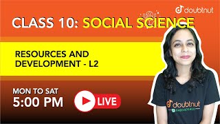 Resources amp Development  Class 10 Social Science  5 PM class by By Prachi Mam  L2 English Medium [upl. by Adnalue]