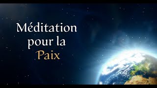 Méditation pour la paix  RoseCroix AMORC [upl. by Scrivenor]