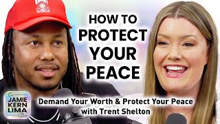 Protect Your Peace amp Demand Your Worth Simple LifeChanging Strategies with Trent Shelton [upl. by Eibrab969]