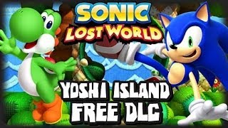 Sonic Lost World Yoshis Island Free DLC Playthrough [upl. by Ahsienal]