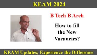 KEAM 2024 ll How to fill the New vacancies [upl. by Eneirda660]