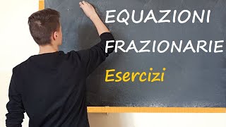 Equazioni Frazionarie di I grado Campo di esistenza [upl. by Hartfield]