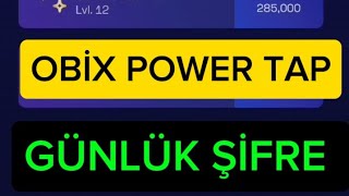 Obix power tap günlük şifresi  12 temmuz [upl. by Ardnohs227]