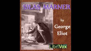 Silas Marner Audiobook  Part Two Chapter XVII [upl. by Ecinuahs]